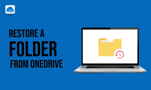 How to Restore a Folder from OneDrive